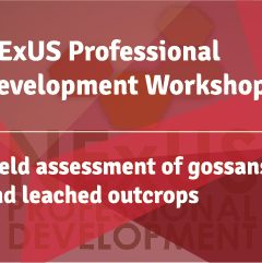NExUS Professional Development Workshops: Field assessment of gossans and leached outcrops