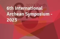 6th International Archean Symposium