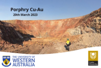 Porphyry Cu-Au Short Course: March 2023