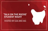 'Talk on the Rocks' Student Night hosted by GSA and AIG