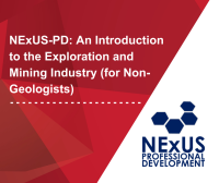 NExUS-PD: An Introduction to the Exploration and Mining Industry (for Non-Geologists)